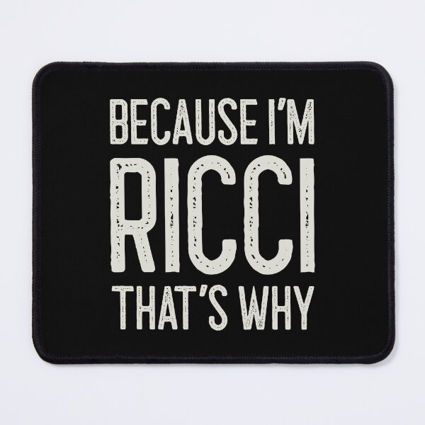 Item preview, Because I’m Ricci That’s Why Funny Personalized Name designed and sold by MariosNydras.
