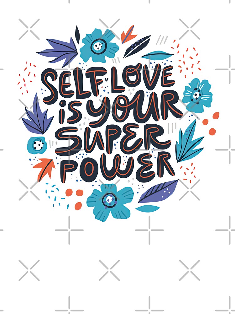 Short Self Love Quotes, Self Love is Your Super Power Kids T-Shirt for  Sale by graphic-genie