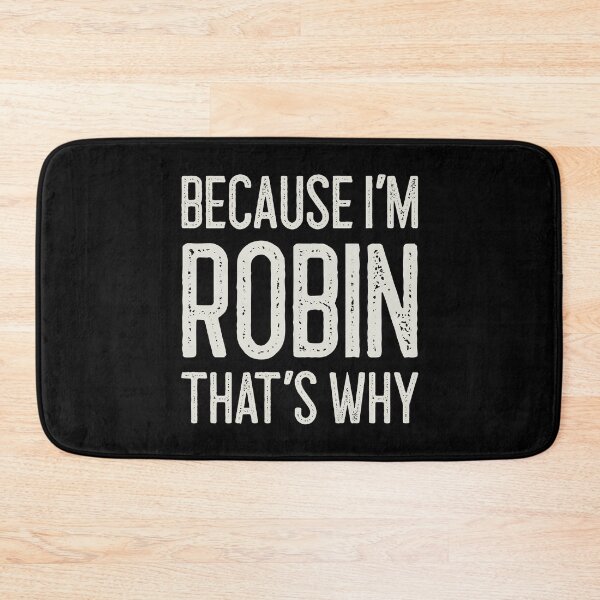 Item preview, Because I’m Robin That’s Why Funny Personalized Name designed and sold by MariosNydras.
