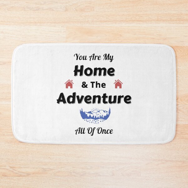 Item preview, You Are My Home And The Adventure All Of Once. - funny and cute T-Shirts Quotes designed and sold by Designspot2020.