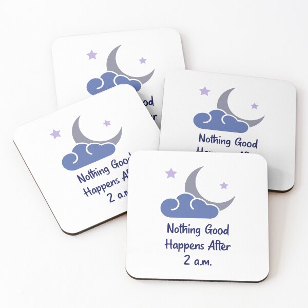 Item preview, Nothing Good Happens After 2 Am designed and sold by ThunderBolt76.