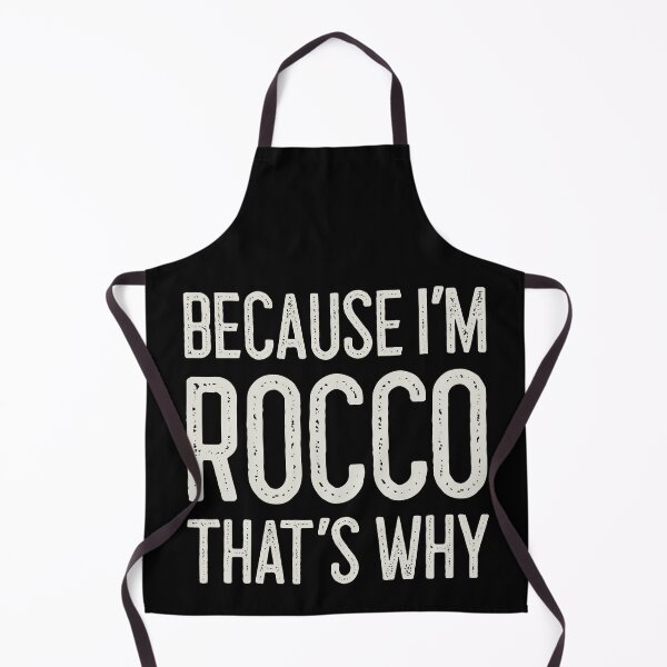 Item preview, Because I’m Rocco That’s Why Funny Personalized Name designed and sold by MariosNydras.