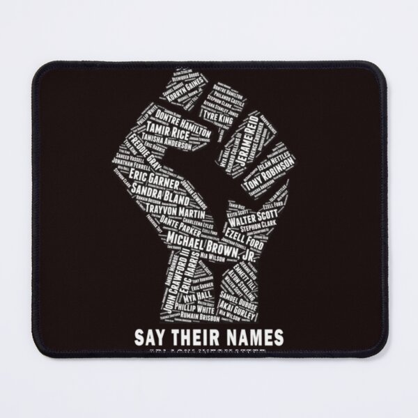 Item preview, Black Lives Matter Say Their Names designed and sold by Knook3452.
