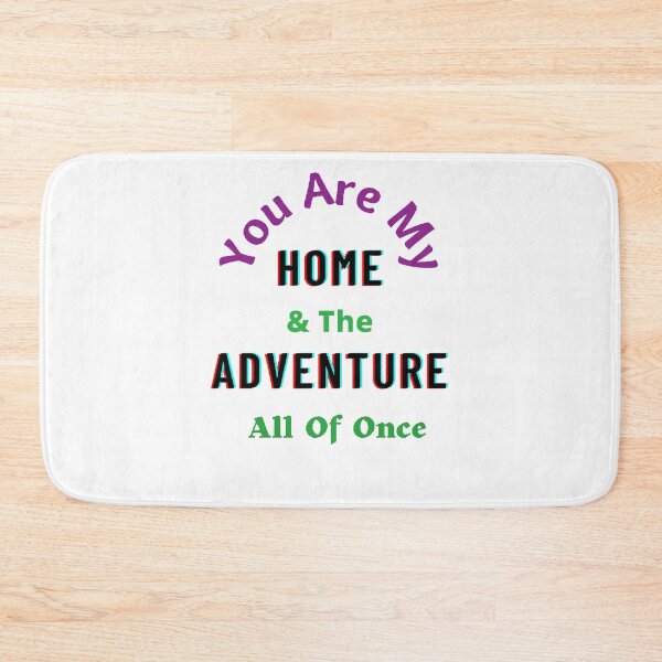 Item preview,  You Are My Home And The Adventure All Of Once. - funny and cute T-Shirts Quotes designed and sold by Designspot2020.