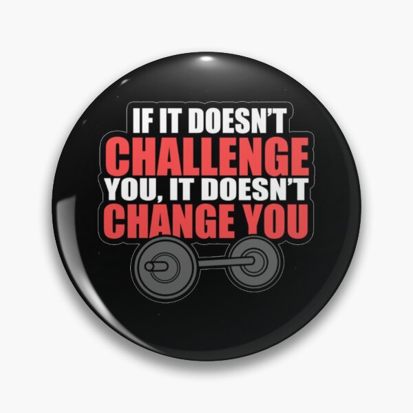 Item preview, If It Doesn't Challenge You It Doesn't Change You designed and sold by DesignandDream.