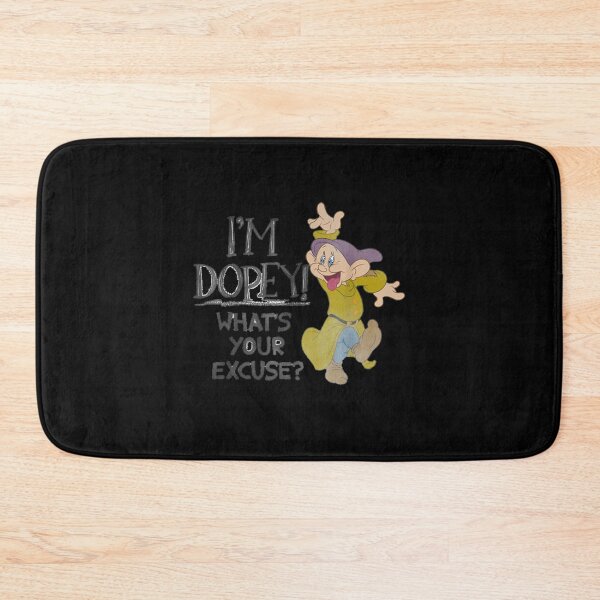 Item preview, Im Dopey Whats Your Excuse designed and sold by DesignandDream.