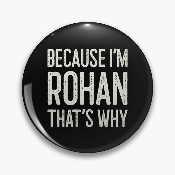 Item preview, Because I’m Rohan That’s Why Funny Personalized Name designed and sold by MariosNydras.