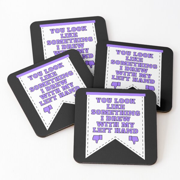 Item preview, You look like something I drew with my left hand designed and sold by Phoenix-27.