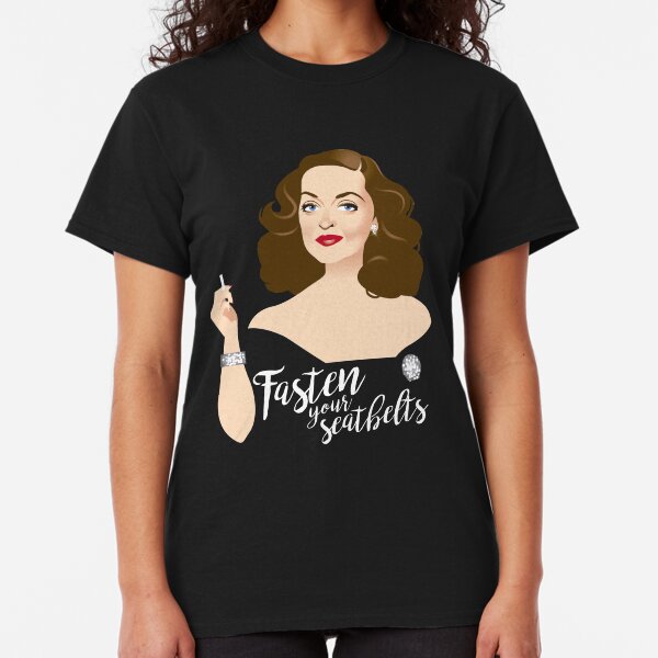 Fasten your seatbelts Classic T-Shirt