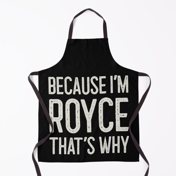 Item preview, Because I’m Royce That’s Why Funny Personalized Name designed and sold by MariosNydras.