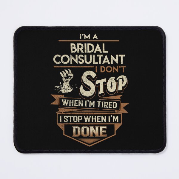 Item preview, Bridal Consultant T Shirt - I Stop When Done Job Gift Item Tee designed and sold by paneczkopat.