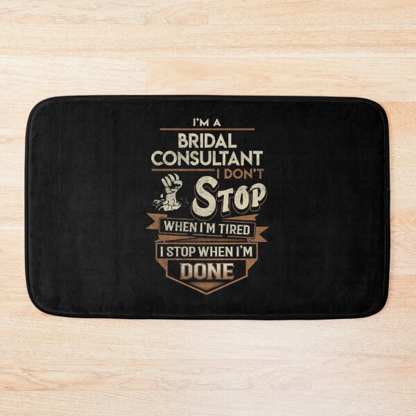 Item preview, Bridal Consultant T Shirt - I Stop When Done Job Gift Item Tee designed and sold by paneczkopat.