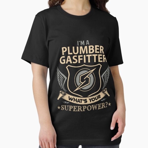 Artikel-Vorschau von Klempner-Gasfitter-T-Shirt - was Ihr Supermacht-Job-Geschenkartikel-T-Stück ist, designt und verkauft von nutallrosario.