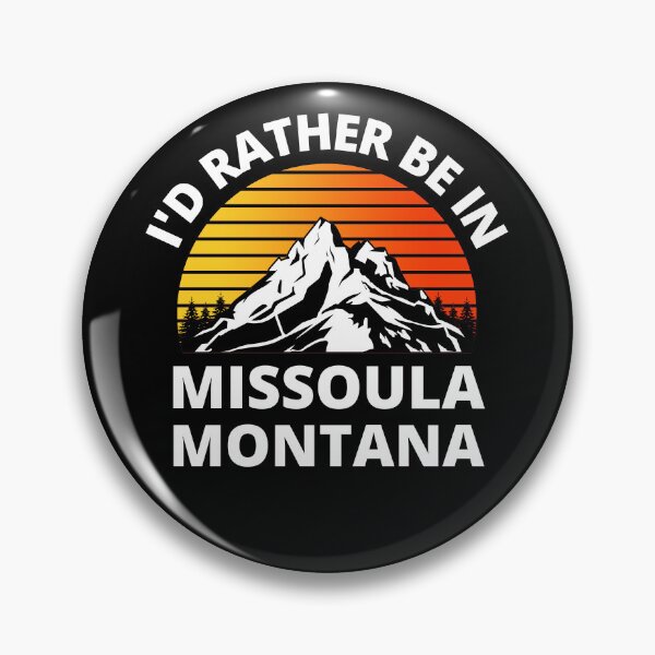 Item preview, I'd Rather Be In Missoula Montana Mountain Climbing designed and sold by RGRamsey.