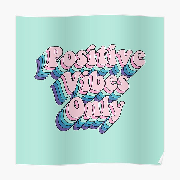 Positives Vibes ONLY Wallpaper