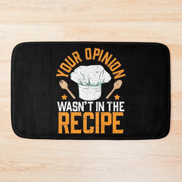 Item preview, Your opinion wasn't in the recipie Cook Chef Cooking BBQ designed and sold by 2blackcherries.