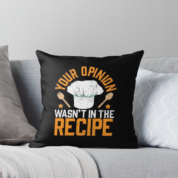 Item preview, Your opinion wasn't in the recipie Cook Chef Cooking BBQ designed and sold by 2blackcherries.