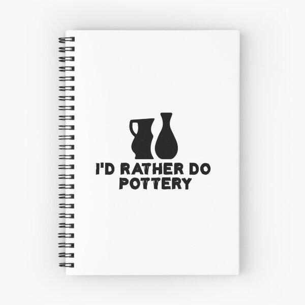 Item preview, I'd Rather Do Pottery designed and sold by Life Shop.
