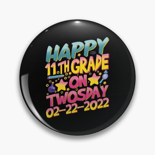 Item preview, Happy Eleventh Grade On Twosday 2/22/22 Tuesday February 22nd 2022 |11th Grade Kids and Teachers Gifts designed and sold by YAHIA-14.