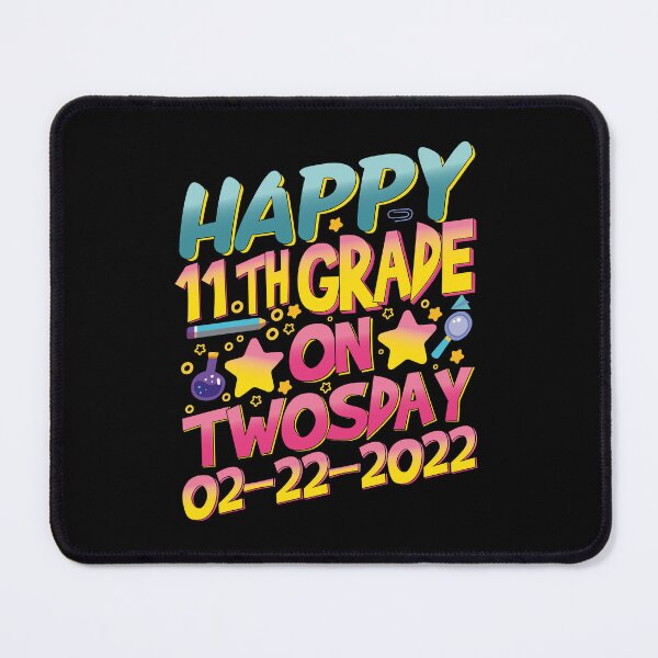 Item preview, Happy Eleventh Grade On Twosday 2/22/22 Tuesday February 22nd 2022 |11th Grade Kids and Teachers Gifts designed and sold by YAHIA-14.