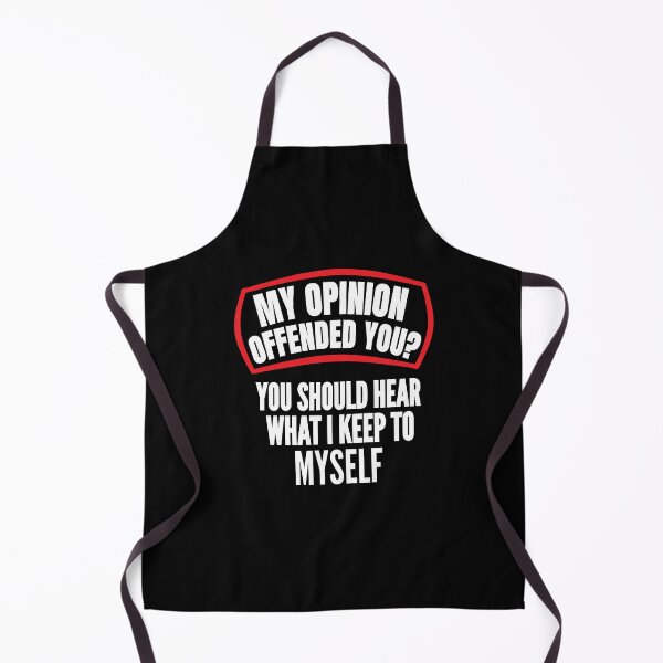 Item preview, My Opinion Offended You Sarcastic Funny Humor designed and sold by Georgiodaccache.
