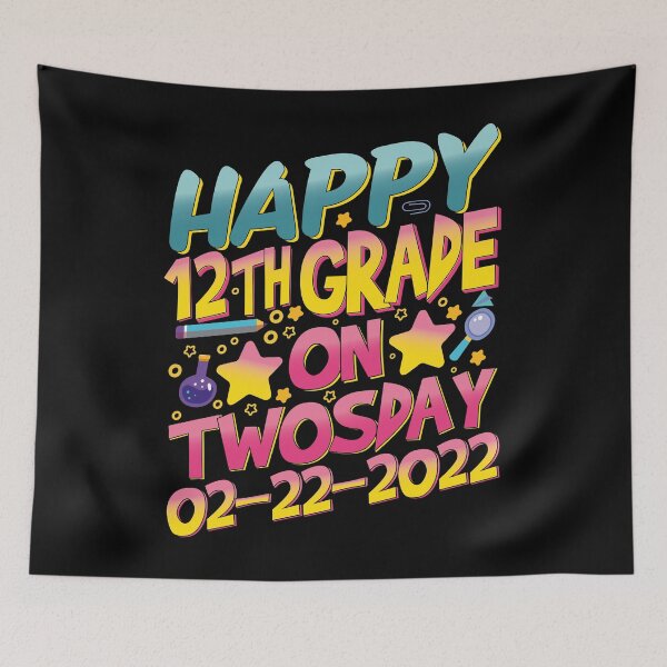 Item preview, Happy Twelfth Grade On Twosday 2/22/22 Tuesday February 22nd 2022 |12th Grade Kids and Teachers Gifts designed and sold by YAHIA-14.