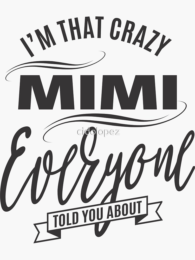 Crazy Mimi T-Shirt Crazy Mimi T-Shirt
