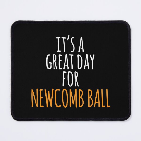 Item preview, It's a Great Day for Newcomb Ball designed and sold by kindxinn.