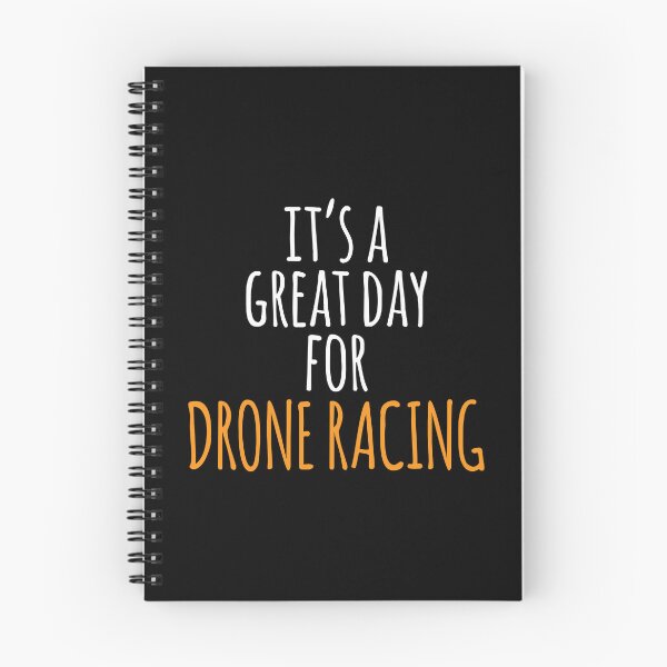 Item preview, It's a Great Day for Drone Racing designed and sold by kindxinn.