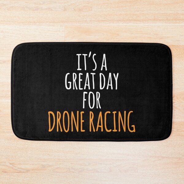 Item preview, It's a Great Day for Drone Racing designed and sold by kindxinn.