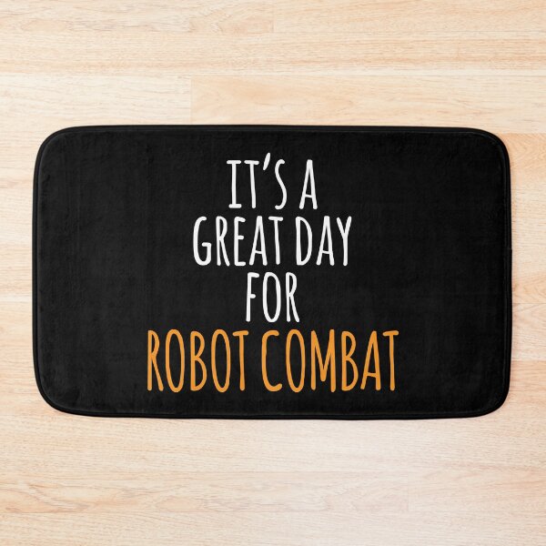 Item preview, It's a Great Day for Robot Combat designed and sold by kindxinn.
