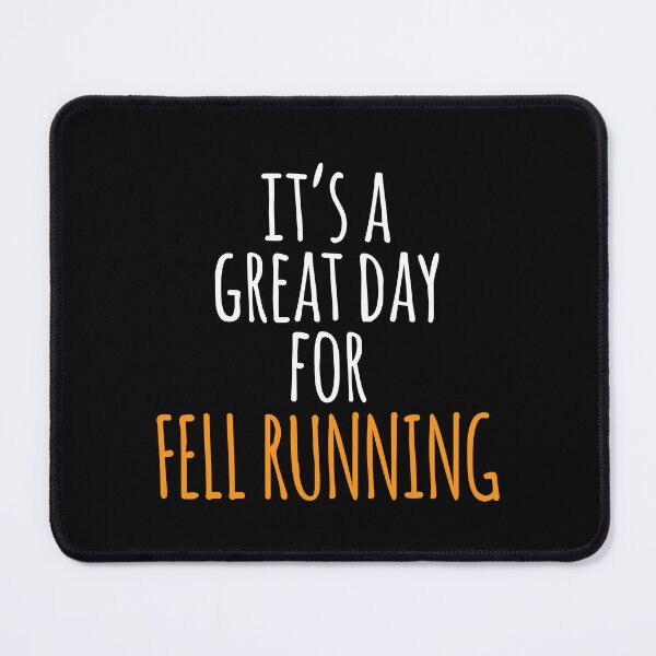 Item preview, It's a Great Day for Fell Running designed and sold by kindxinn.