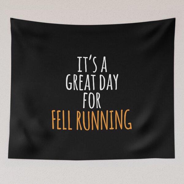Item preview, It's a Great Day for Fell Running designed and sold by kindxinn.