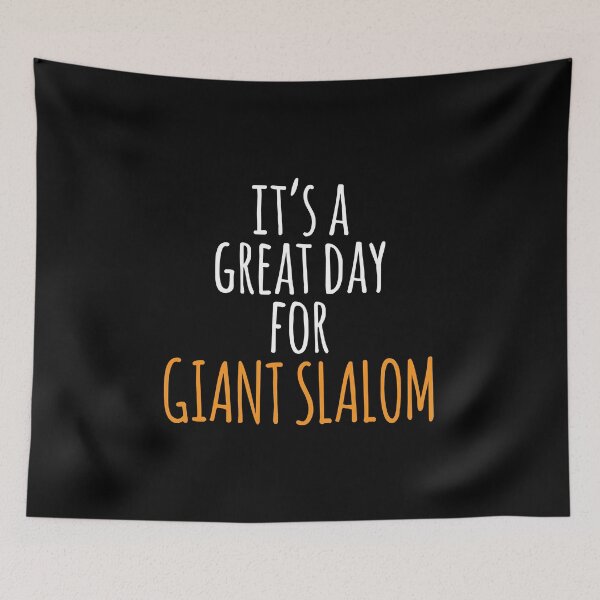 Item preview, It's a Great Day for Giant Slalom designed and sold by kindxinn.