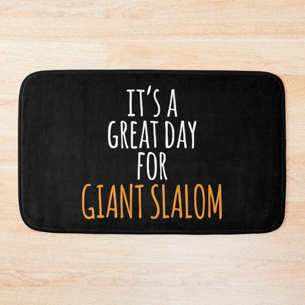 Item preview, It's a Great Day for Giant Slalom designed and sold by kindxinn.