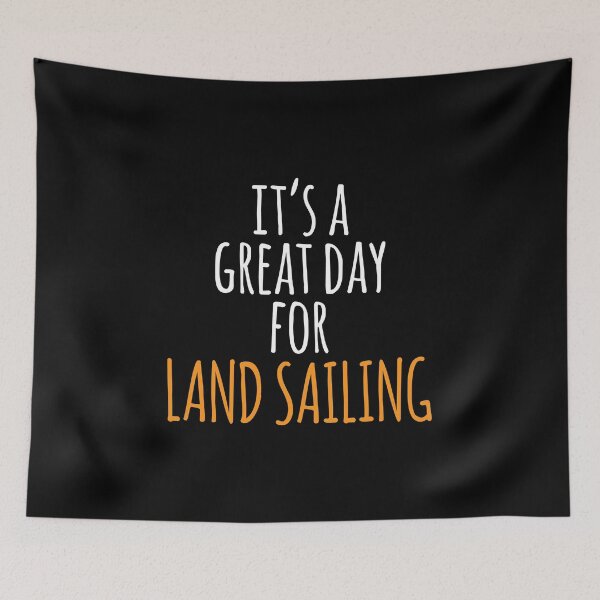 Item preview, It's a Great Day for Land Sailing designed and sold by kindxinn.