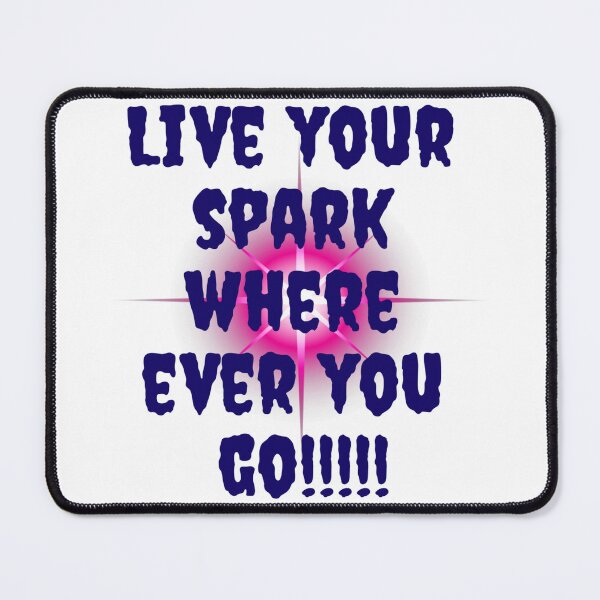 Item preview, Live Your Spark designed and sold by Spectra12.