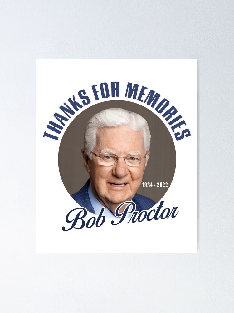 Bob Proctor RIP 1934-2022 Thank You For The Memories | Poster