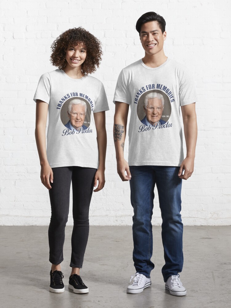 Bob Proctor RIP 1934-2022 Thank You For The Memories Essential T-Shirt for  Sale by creatordesigns1