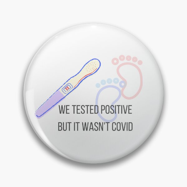 Item preview, We tested positive but it wasnt covid pregnant designed and sold by soniaaseguin.