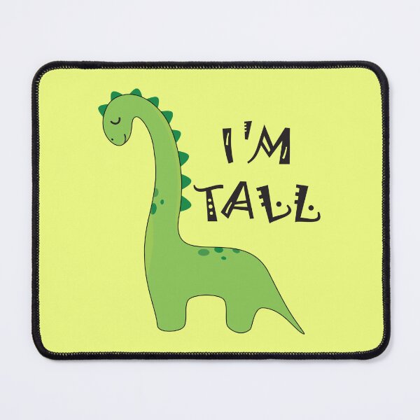 Item preview, Tall Dinosaur - I'm Tall Mom & Dad designed and sold by Abhishek Goldar.