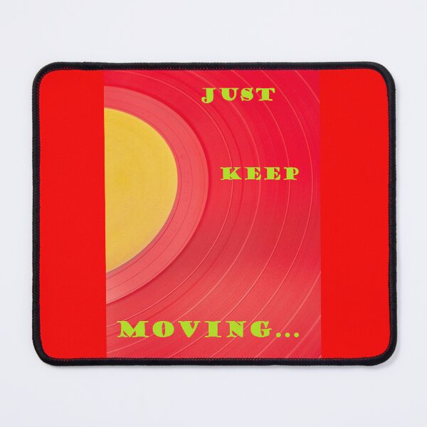 Item preview, JUST KEEP MOVING ALWAYS designed and sold by ThamaraiSelvi.