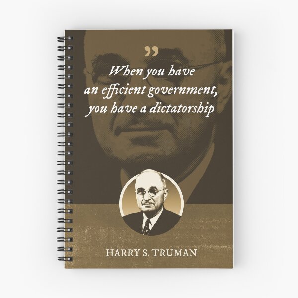 Item preview, Harry S. Truman - When you have an efficient government, you have a dictatorship designed and sold by Syahrasi.