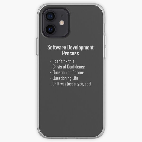 Software Development Humour Design iPhone Soft Case