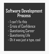 Software Development Humour Design Photographic Print
