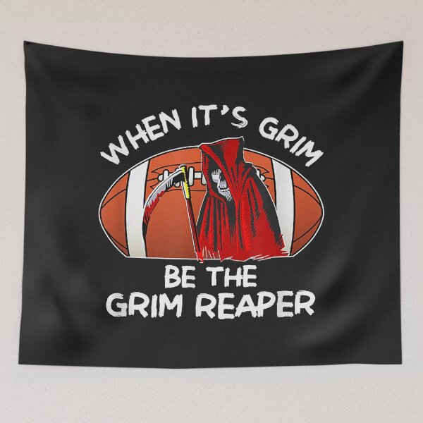Item preview, When It's Grim Be The Grim Reaper designed and sold by JakariEzer.