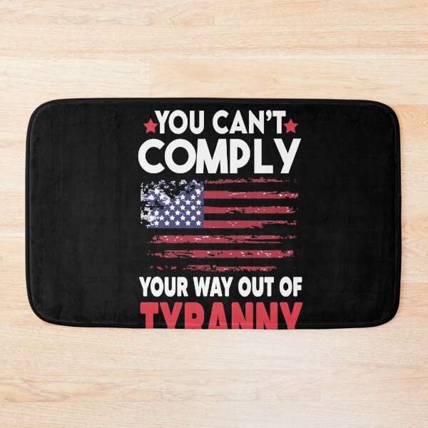 Item preview, You Can't Comply Your Way Out Of Tyranny designed and sold by Heddar Badreddine.