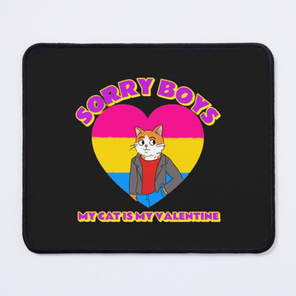 Item preview, sorry boys my cat is my valentine designed and sold by KAIDENSTORE.
