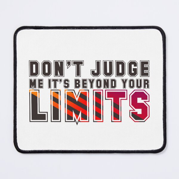 Item preview, Don't Judge Me - Beyond Limits designed and sold by Abhishek Goldar.