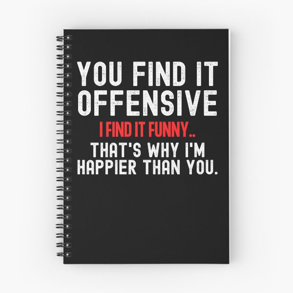 Item preview, You Find It Offensive I Find It Funny designed and sold by UglyBoyDesign.